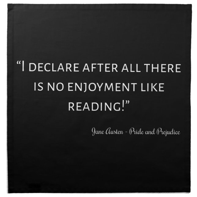 Pride and Prejudice Quote III Cloth Napkin (Front)