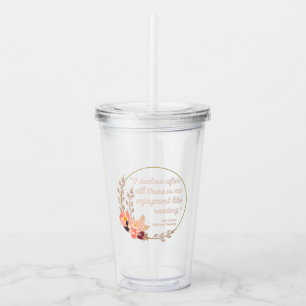 Pride and Prejudice Quote III - Cute Style Acrylic Tumbler
