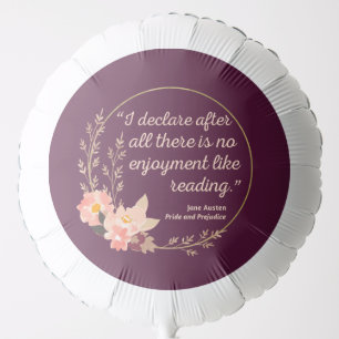 Pride and Prejudice Quote III - Cute Style Balloon