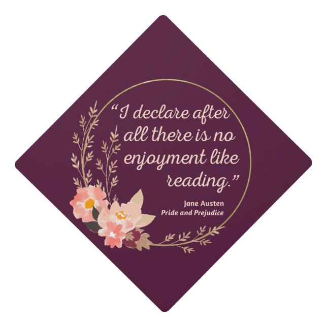 Pride and Prejudice Quote III - Cute Style Graduation Cap Topper (Front)