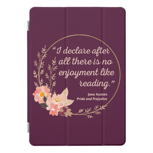 Pride and Prejudice Quote III _ Cute Style iPad Pro Cover