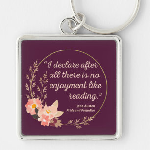 Pride and Prejudice Quote III - Cute Style Keychain