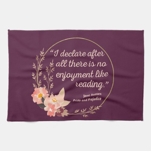 Pride and Prejudice Quote III _ Cute Style Kitchen Towel