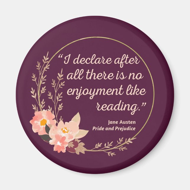 Pride and Prejudice Quote III - Cute Style Magnet (Front)