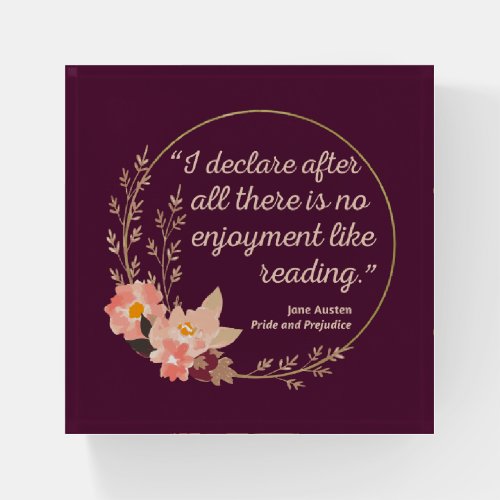 Pride and Prejudice Quote III _ Cute Style Paperweight