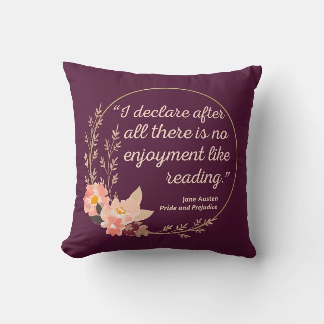 Pride and Prejudice Quote III - Cute Style Throw Pillow (Front)