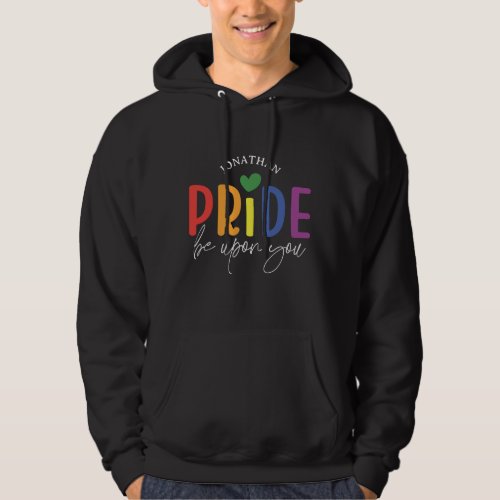 Pride be upon you customisable rainbow gifts hoodie
