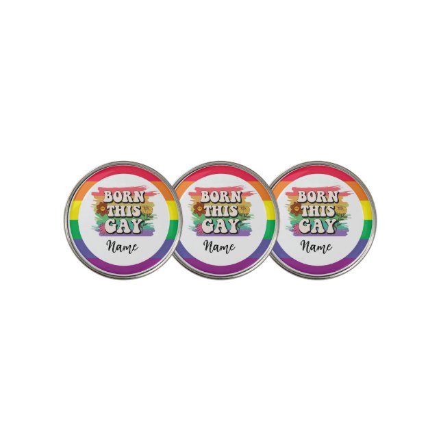 Pride Born this Gay for Golfer Golf Ball Marker (3 Up)