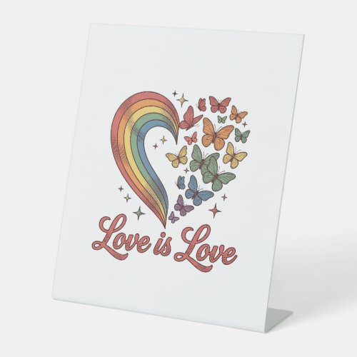 Pride Butterfly Heart Love Is Love Shirt Design_1 Pedestal Sign
