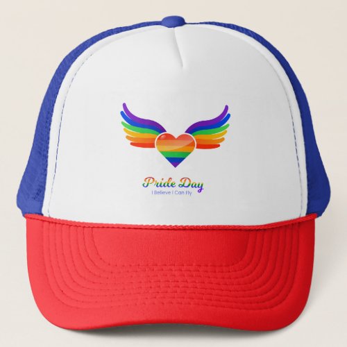 Pride day Heart Wing I Believe I Can Fly  Trucker Hat