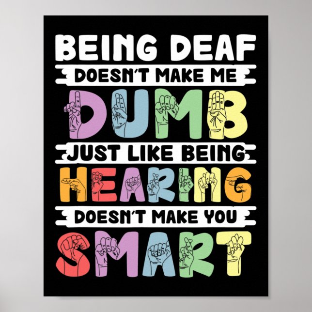Pride Deaf Doesn't Make Me Dumb Hand Sign Language (Front)