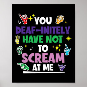 Pride Deafinitely Have Not To Scream Hand Sign Lan