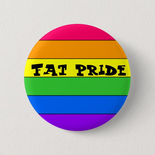 Pride, Fat Pride Button (Front)