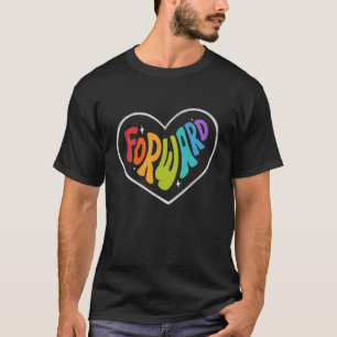 Pride Forward Heart Rainbow Graphic LGBTQ Equalit T-Shirt