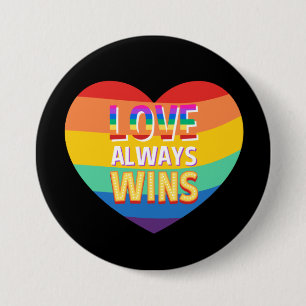 Pride gay-  love always wins. Rainbow color.       Button