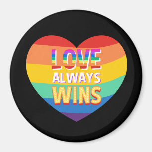 Pride gay- love always wins. Rainbow color. Magnet
