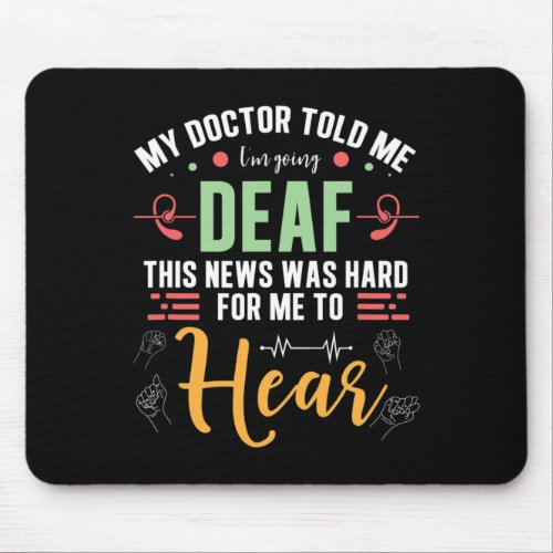 Pride Hard For Me To Hear Hand Sign Language  Mouse Pad