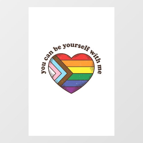 Pride Heart You Can Be Yourself With Me Shirt Desi Window Cling