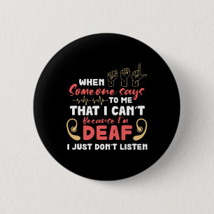 Pride I Just Don't Listen Proud Hand Sign Language Button