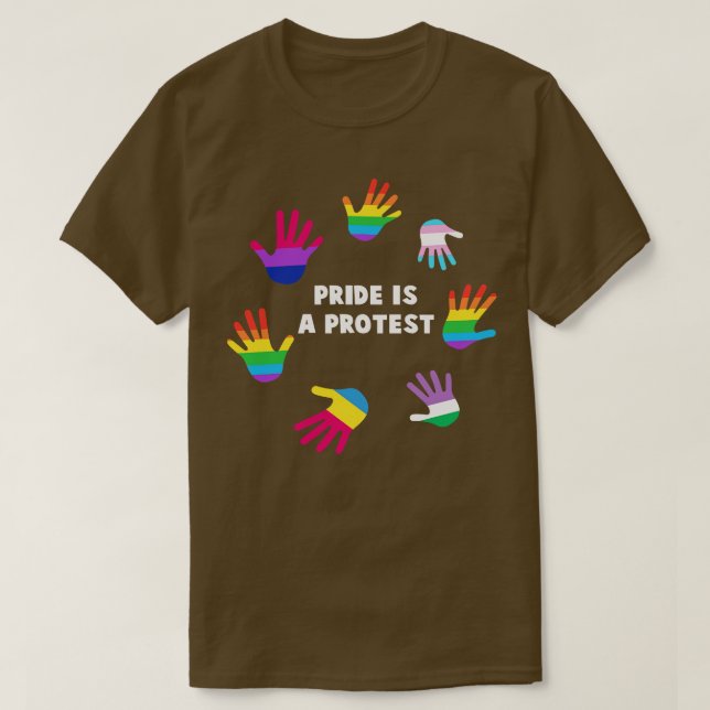 Pride Is A Protest  LGBT Gay Pride Tee LGBTQ Suppo (Design Front)