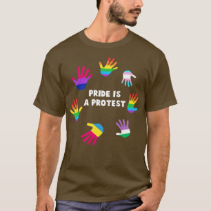 Pride Is A Protest  LGBT Gay Pride Tee LGBTQ Suppo