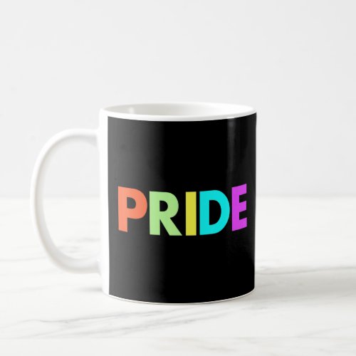 Pride LGBTQ Celebrate Rainbow Colors Fun Happy Min Coffee Mug