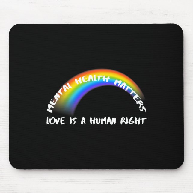 Pride Lgbtq - Love Is A Human Right  Mouse Pad (Front)