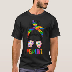 Pride Life Messy Bun Proud Mom Lgbt Month Rainbow  T-Shirt