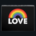 Pride Love is Love Gay Equality Rainbow LGBTQ  Calendar<br><div class="desc">Pride Love is Love Gay Equality Rainbow LGBTQ</div>