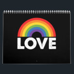 Pride Love is Love Gay Equality Rainbow LGBTQ  Calendar<br><div class="desc">Pride Love is Love Gay Equality Rainbow LGBTQ</div>