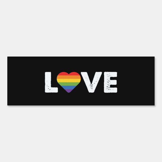 Pride Love is Love Gay Equality Rainbow LGBTQ  Sign (Front)