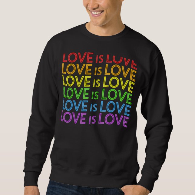 Pride March Rainbow Lgbt Equality Love Is Love Gay Sweatshirt (Front)