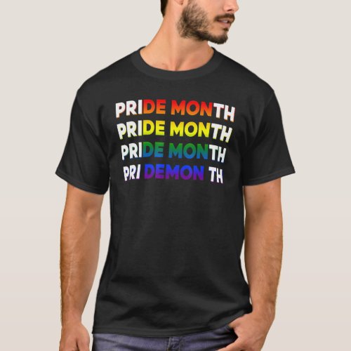 Pride Month Changes To Demon  Lgbt Parade Gay Meme T_Shirt