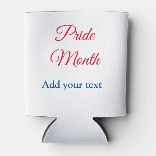 Pride month gay LGBT love is equal add your text n Can Cooler