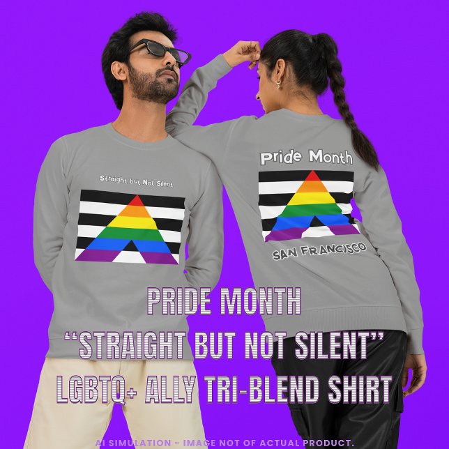 Pride Month "Straight but Not Silent" LGBTQ+ Ally Tri-Blend Shirt (Creator Uploaded)
