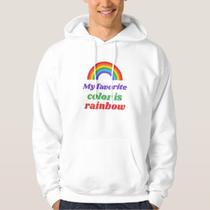Pride- My favorite color is rainbow. hoodie