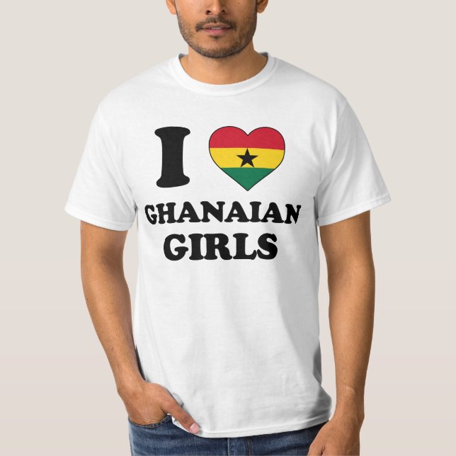 Pride of Ghana - I Love Ghanaian Girls T-Shirt (Front)
