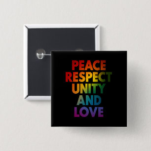 Pride Peace Respect Unity And Love  Button