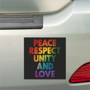 Pride Peace Respect Unity And Love  Car Magnet