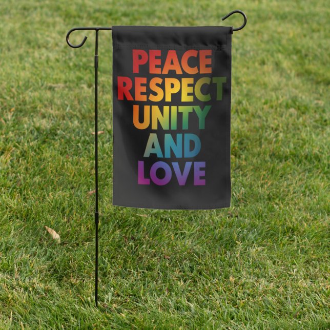Pride Peace Respect Unity And Love  Garden Flag (In SItu)