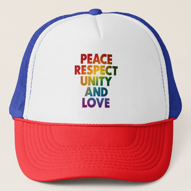 Pride Peace Respect Unity And Love  Trucker Hat (Front)