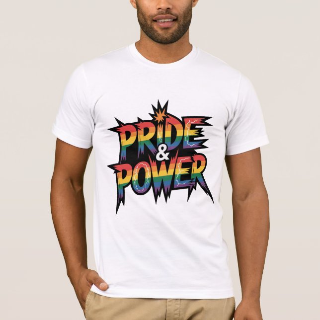 Pride & Power LGBTQ T-Shirt (Front)