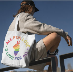 Pride Rainbow All for Love & Love for All  Tote Bag