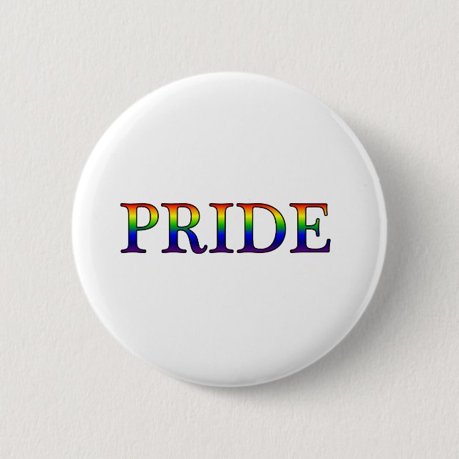 Pride -- Rainbow background Pinback Button (Front)