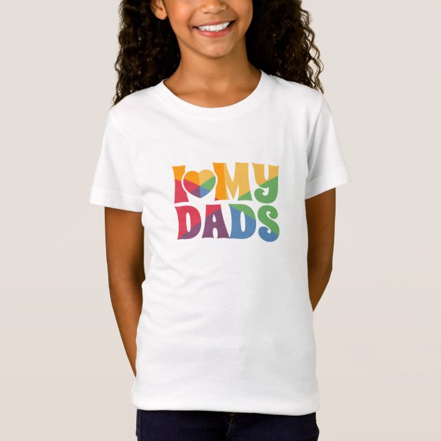 Pride Rainbow LGBTQ I Love My Dads T-Shirt (Front)
