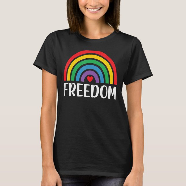 Pride Rainbow  Rainbow  for Women Freedom T-Shirt (Front)