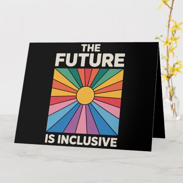 Pride Rainbow The Future is Inclusive LGBTQ  Card (Yellow Flower)