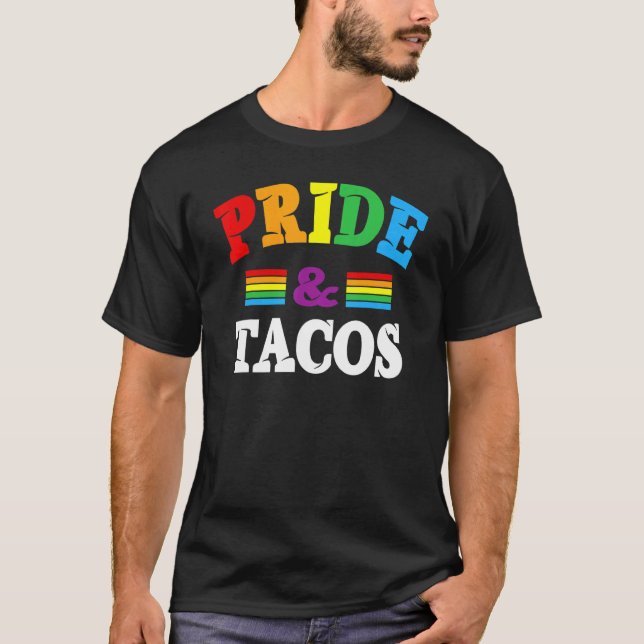 Pride & Tacos Lgbt Lgbtq Gay Pride Rainbow Flag Ta T-Shirt (Front)