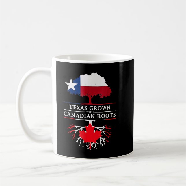 Pride Texas Grown With Canadian Roots Canada Flag  Coffee Mug (Left)