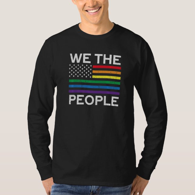 Pride We The People  Gay Proud LGBT Pride Month Fu T-Shirt (Front)